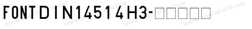 font DIN1451 4 H3字体转换